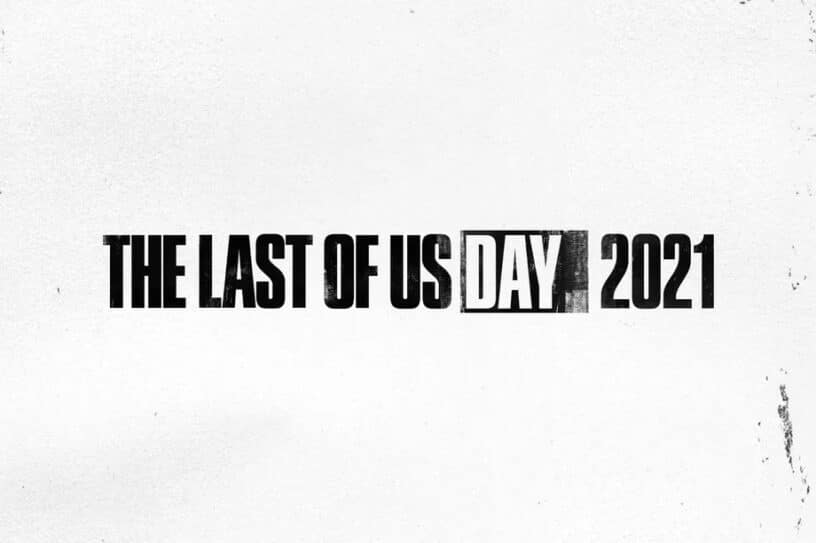 last of us day 2021